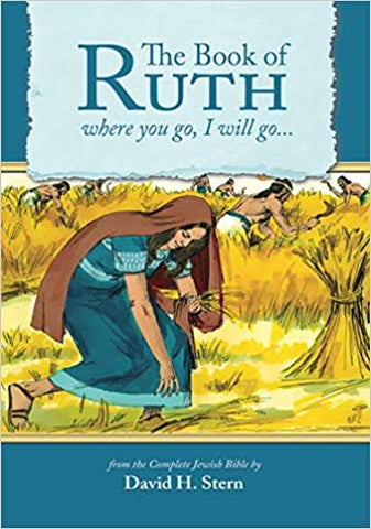 Book Of Ruth: Where You Go, I Will Go